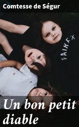 Un bon petit diable - Comtesse de S&eacute;gur