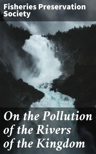 On the Pollution of the Rivers of the Kingdom