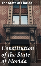 Constitution of the State of Florida -  The State of Florida
