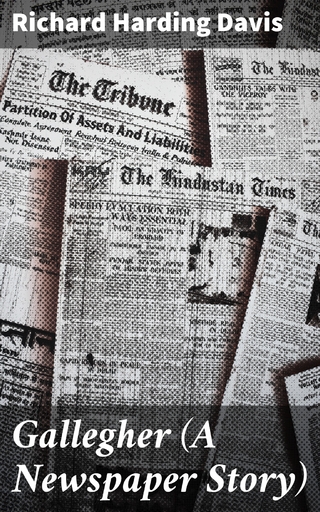 Gallegher (A Newspaper Story)