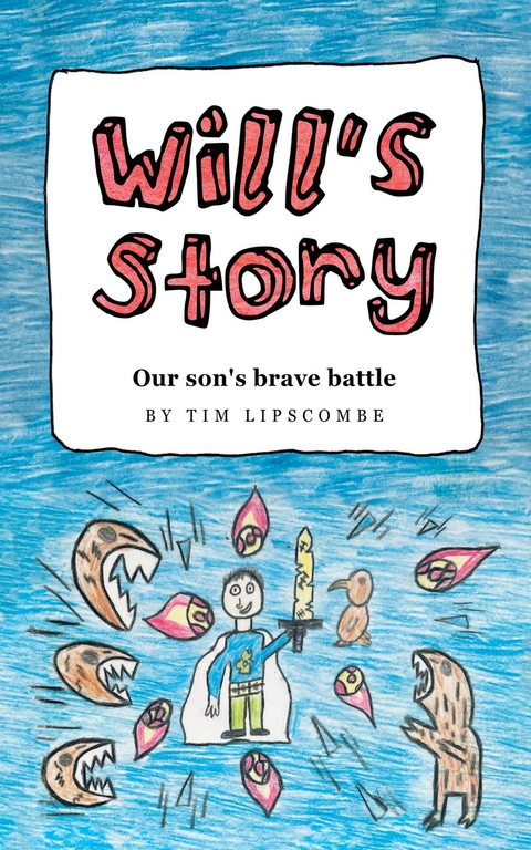 Will's Story - Tim Lipscombe