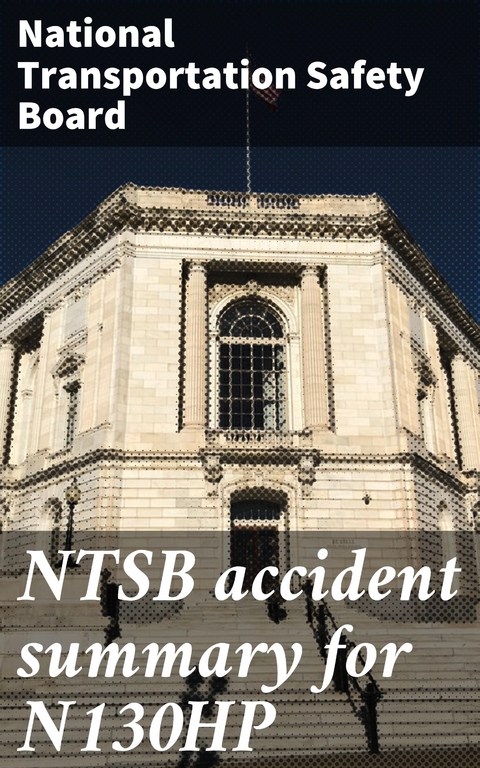 NTSB accident summary for N130HP - National Transportation Safety Board