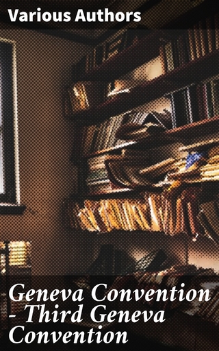 Geneva Convention — Third Geneva Convention