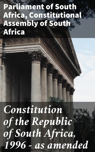 Constitution of the Republic of South Africa, 1996 — as amended