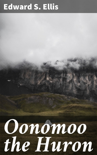 Oonomoo the Huron