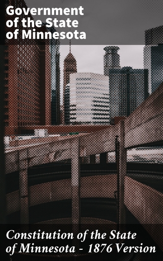 Constitution of the State of Minnesota — 1876 Version