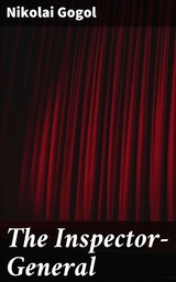 The Inspector-General - Nikolai Gogol