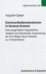 Kommunikationsstrukturen in Senecas Dramen - Augustin Speyer