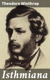 Isthmiana - Theodore Winthrop