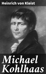 Michael Kohlhaas - Heinrich von Kleist