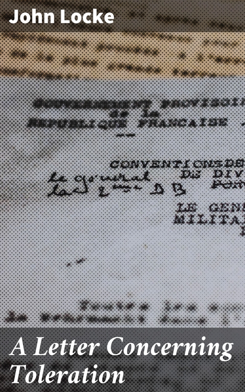 A Letter Concerning Toleration - John Locke