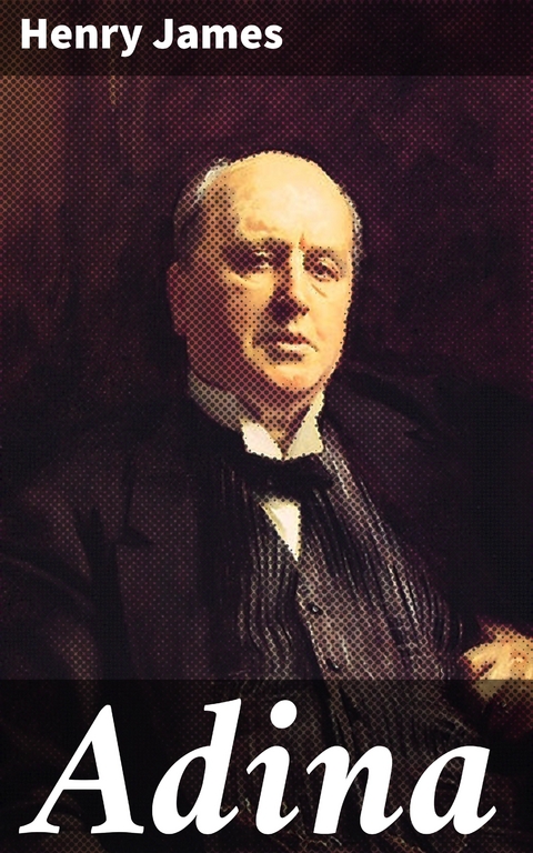 Adina - Henry James