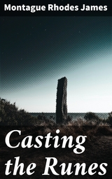 Casting the Runes - Montague Rhodes James