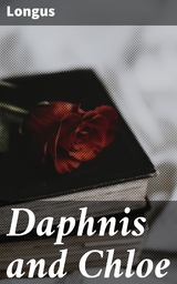 Daphnis and Chloe -  Longus