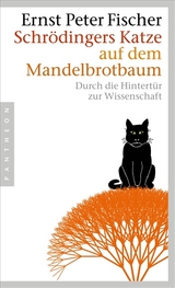 Schr&ouml;dingers Katze auf dem Mandelbrotbaum - Ernst Peter Fischer