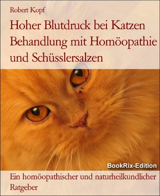 Hoher Blutdruck bei Katzen Behandlung mit Homöopathie und Schüsslersalzen