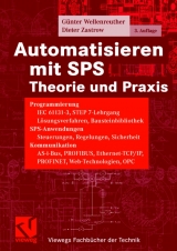 Automatisieren mit SPS Theorie und Praxis - G&uuml;nter Wellenreuther, Dieter Zastrow