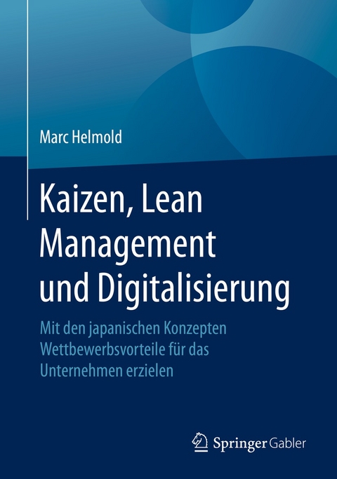 Kaizen, Lean Management und Digitalisierung - Marc Helmold
