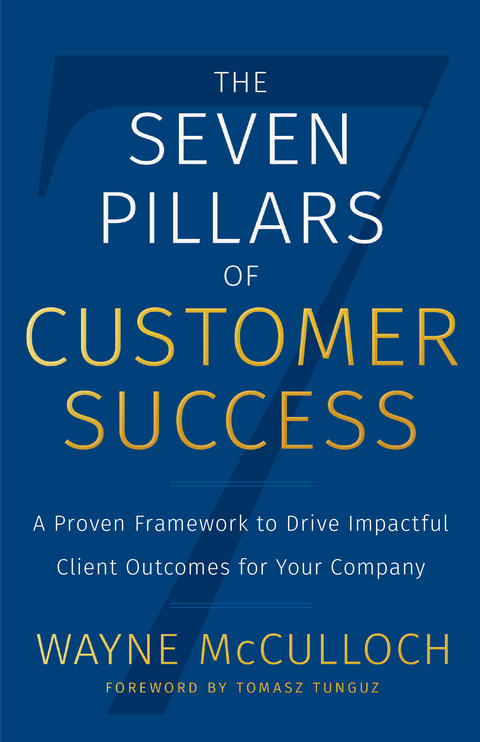 Seven Pillars of Customer Success -  Wayne McCulloch