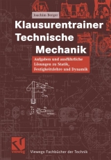 Klausurentrainer Technische Mechanik - Joachim Berger
