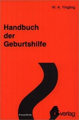 Handbuch der Geburtshilfe - Yingling, W. A.