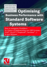 Optimising Business Performance with Standard Software Systems - Heinz D Knoell, Roland W Kuehl, Lukas W Kuehl, Robert Moreton