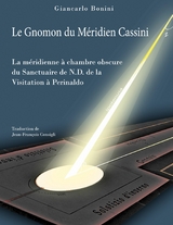 Le Gnomon du M&eacute;ridien Cassini - Giancarlo Bonini