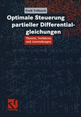 Optimale Steuerung partieller Differentialgleichungen - Fredi Tr&ouml;ltzsch