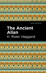 The Ancient Allan - H. Rider Haggard