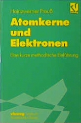 Atomkerne und Elektronen - Heinzwerner Preu&szlig;