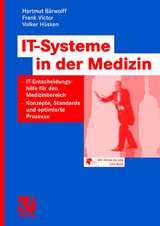IT-Systeme in der Medizin - Hartmut B&auml;rwolff, Frank Victor, Volker H&uuml;sken