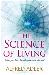 Science of Living -  Alfred Adler