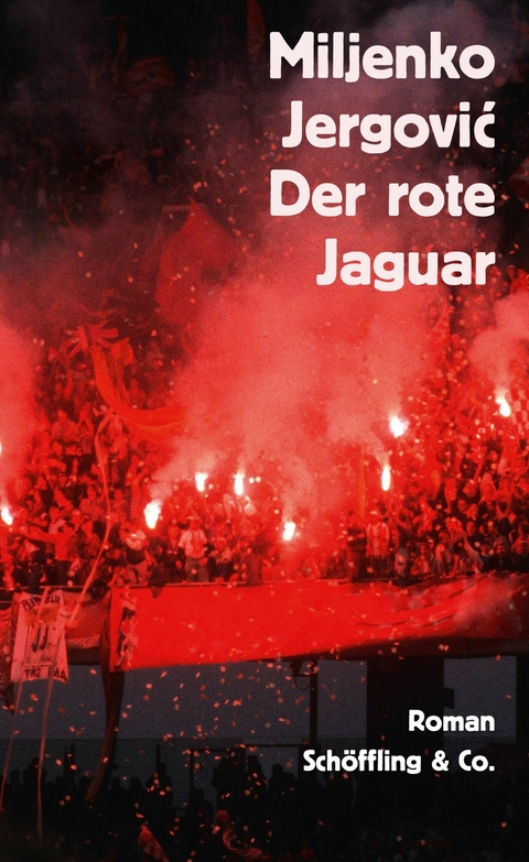 Der rote Jaguar - Miljenko Jergović