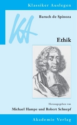 Baruch de Spinoza: Ethik in geometrischer Ordnung dargestellt - 