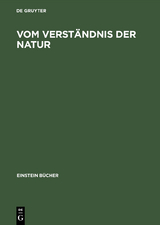 Vom Verst&auml;ndnis der Natur