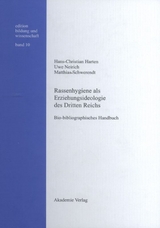 Rassenhygiene als Erziehungsideologie des Dritten Reichs - Hans-Christian Harten, Uwe Neirich, Matthias Schwerendt