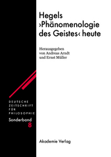 Hegels "Ph&auml;nomenologie des Geistes" heute - 