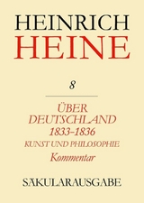 &Uuml;ber Deutschland 1833-1836. Aufs&auml;tze &uuml;ber Kunst und Philosophie. Kommentar