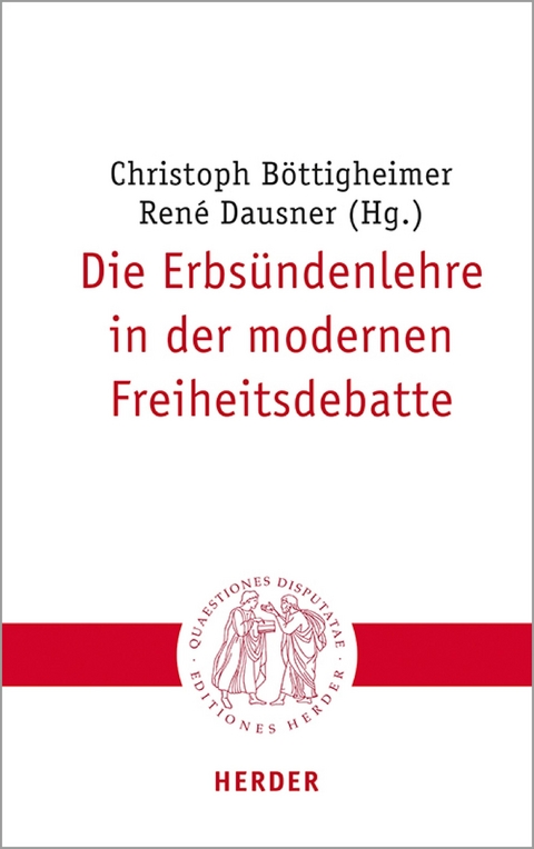 Die Erbs&uuml;ndenlehre in der modernen Freiheitsdebatte - 