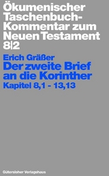 &Ouml;kumenischer Taschenbuchkommentar zum Neuen Testament / Der zweite Brief an die Korinther - Erich Gr&auml;&szlig;er