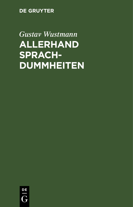 Allerhand Sprachdummheiten - Gustav Wustmann
