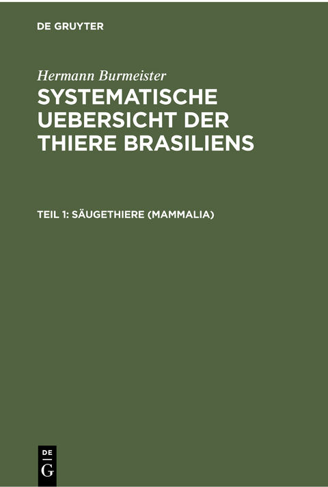 S&auml;ugethiere (Mammalia) - Hermann Burmeister