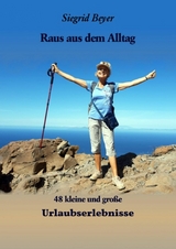 48 kleine und gro&szlig;e Urlaubserlebnisse - Siegrid Beyer