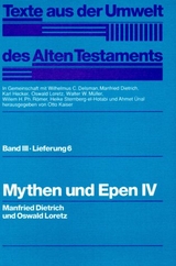 Texte aus der Umwelt des Alten Testaments, Bd 3: Weisheitstexte, Mythen und Epen / Mythen und Epen IV - Manfried Dietrich, Oswald Loretz