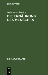 Die Ern&auml;hrung des Menschen - Johannes Ranke