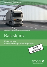 Erstschulung f&uuml;r den Gefahrgutfahrzeugf&uuml;hrer - Wolfgang Spohr, Hans G Triebel, J&uuml;rgen Werny