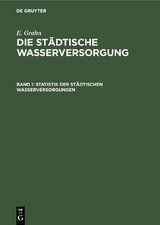 Statistik der st&auml;dtischen Wasserversorgungen - E. Grahn