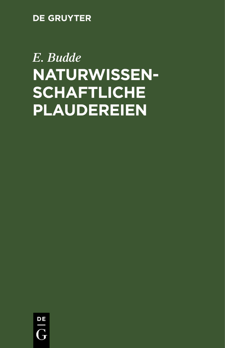 Naturwissenschaftliche Plaudereien - E. Budde