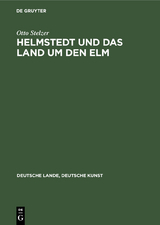 Helmstedt und das Land um den Elm - Otto Stelzer