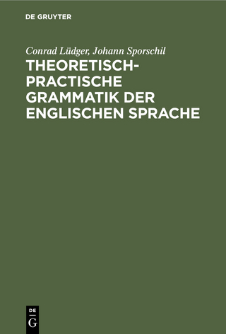Theoretisch-practische Grammatik der englischen Sprache